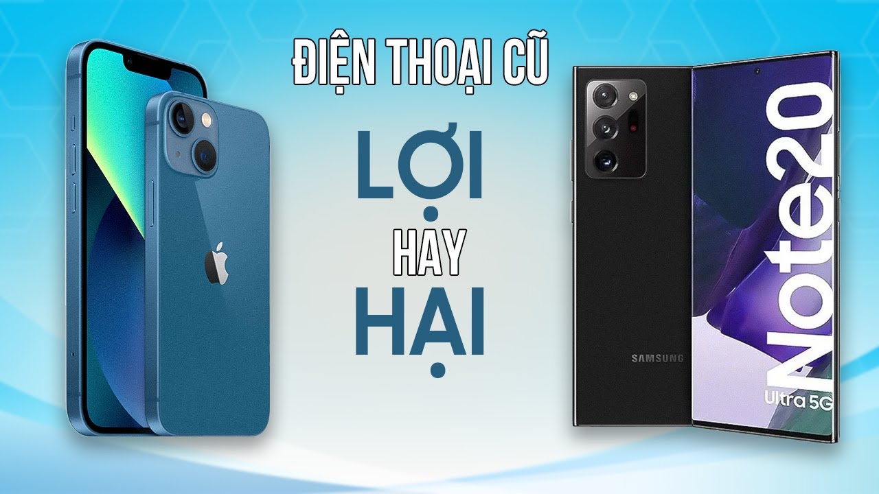 Mua điện thoại cũ trong năm 2025: TƯỞNG KHÔNG HAY mà lại HAY KHÔNG TƯỞNG