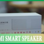 XIAOMI SMART SPEAKER – MỞ HỘP VÀ TRÊN TAY NHANH