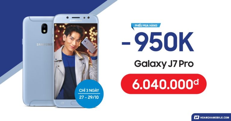 galaxy j7 pro giảm giá mạnh