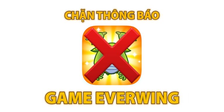 tắt thông báo everwing 3
