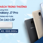 Danh sách khách hàng trúng thưởng chương trình “Đặt trước Galaxy J7 Pro, trúng điều hòa Samsung”