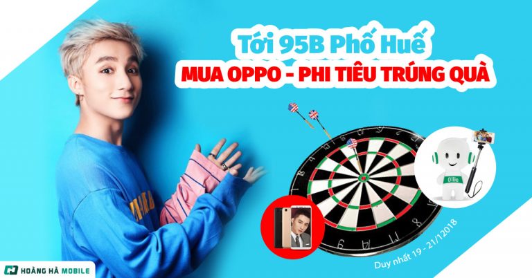 Tới 95B Phố Huế, Mua Oppo – chơi phi tiêu trúng quà cực kool