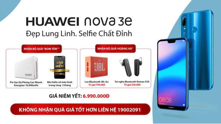 Đặt hàng siêu phẩm Huawei Nova 3e, nhận ngay bộ quà tặng hơn 2 triệu đồng cực hấp dẫn