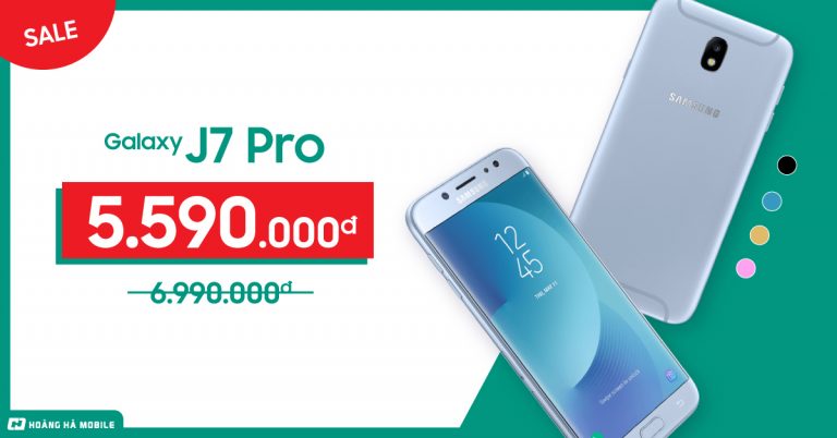 HOT SALE 07-15/03: Galaxy J7 Pro sập giá cực mạnh, chỉ còn 5.59 triệu đồng