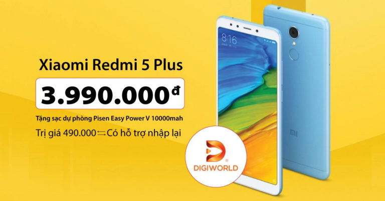 Xiaomi Redmi 5 Plus chính hãng “cập bến” giá 3.99 triệu đồng tặng Sạc dự phòng Pisen 10.000 mAh