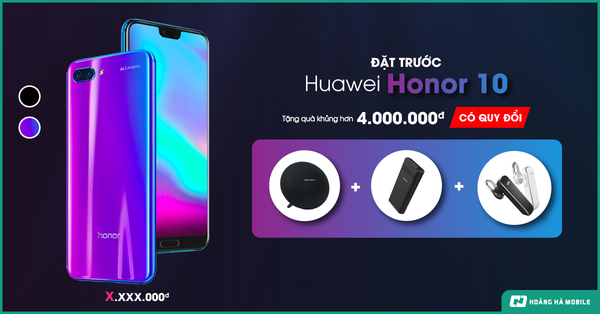 Honor 10 chuẩn bị mở bán tại Việt Nam với giá dưới 10 triệu đồng