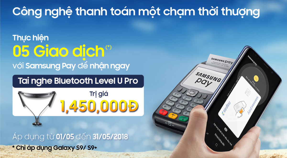Thanh toán bằng Samsung Pay, nhận ngay tai nghe Samsung Level U Pro cao cấp
