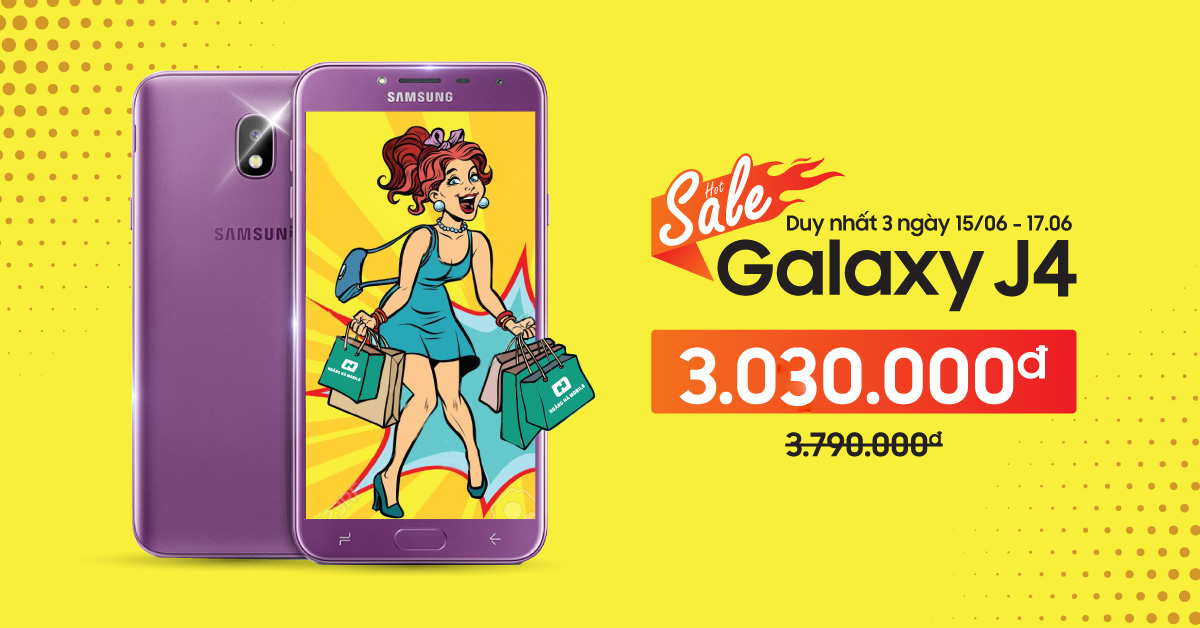 HOT SALE: Galaxy J4 giảm giá hơn 700K đón World Cup, có cả trả góp 0%