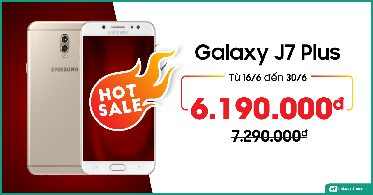 Chỉ 3 ngày duy nhất, sở hữu Galaxy J7 Plus giá chỉ 6.190.000đ, cơ hội bốc thăm trúng quà 30 triệu và trả góp 0%