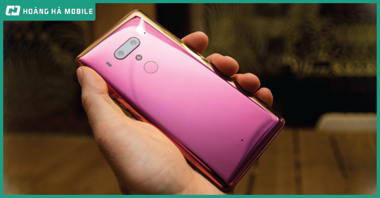 Đánh giá chi tiết HTC U12+: Xứng đáng là giấc mơ của một tín đồ công nghệ đích thực