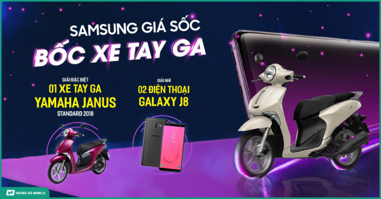 Tháng 8: Mua Samsung giá sốc, bốc xe tay ga sành điệu cùng loạt quà khủng, tổng giá trị lên tới hơn 40 triệu đồng