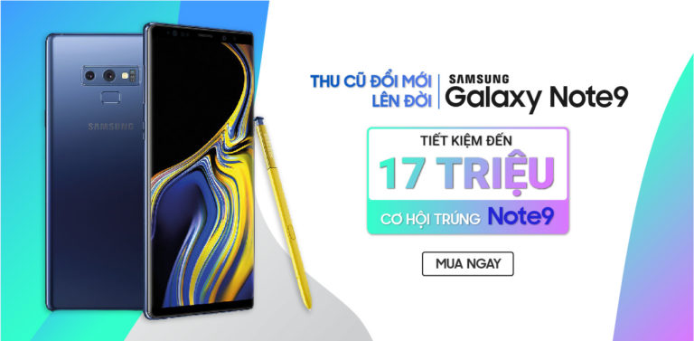 Đổi Galaxy Note 9 mới