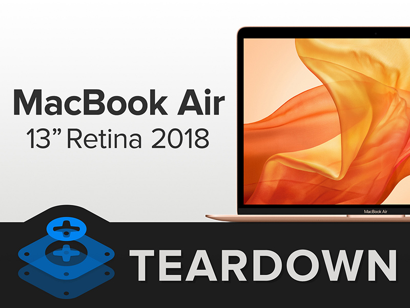 Mổ bụng Macbook Air 2018: Nội thất “mô-đun hoá”, muốn sửa phải thay cả cụm