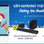 Chào tháng 12: Sắm Samsung thật nhanh, hưởng âm thanh chất ngất
