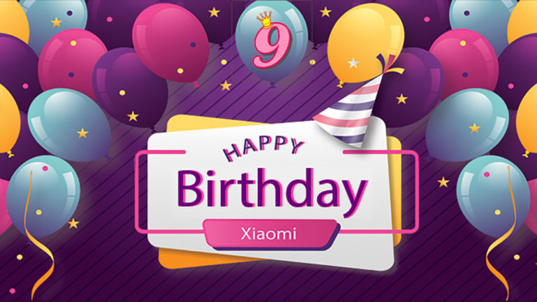 Chúc mừng sinh nhật Xiaomi: 9 năm trôi qua với bao thành công