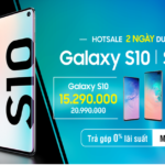 Galaxy S10 và S10 Plus đã HOT nay còn HOT hơn với giá vô cùng HẤP DẪN!