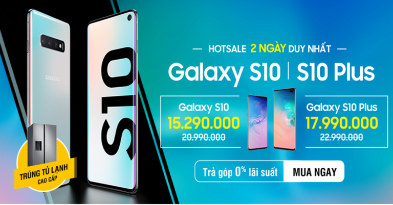 Galaxy S10 và S10 Plus đã HOT nay lại càng HOT hơn với giá HẤP DẪN!