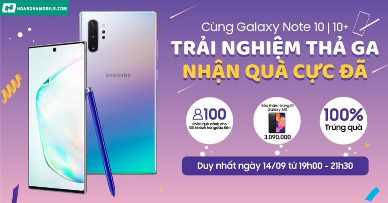 Trải nghiệm Galaxy Note 10|10+