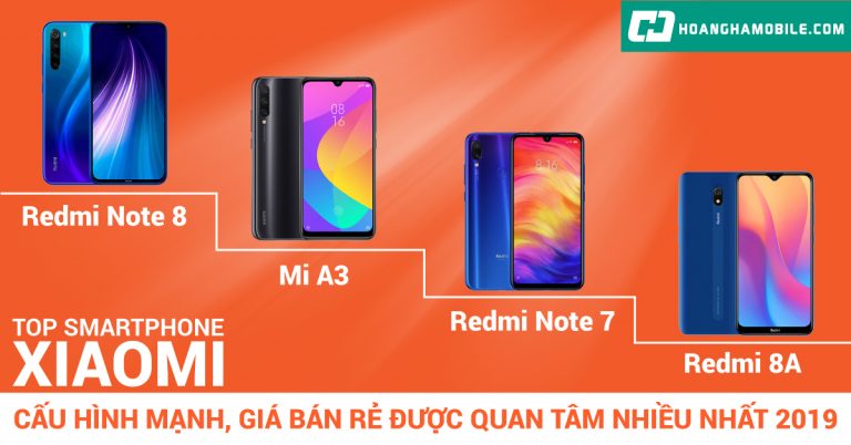 điện thoại Xiaomi tốt nhất 2019