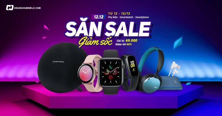 Bão Sale ngày hội 12.12 – SmartWatch – Phụ kiện chính hãng sale sốc lên tới 60% tại Hoàng Hà Mobile