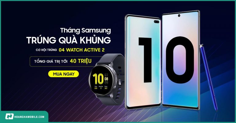 Tháng Samsung – Tặng quà khủng