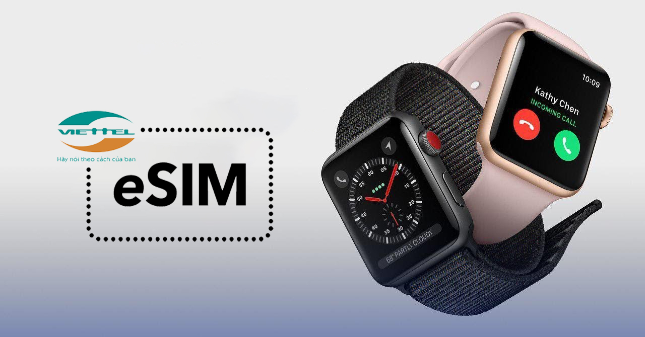 Viettel chính thức cung cấp eSIM cho người dùng Apple Watch tại Việt Nam