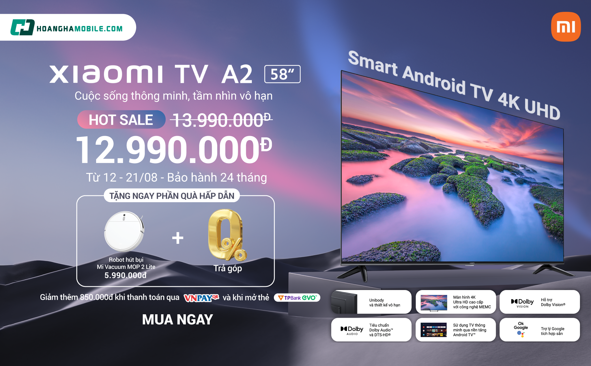 Mở bán siêu phẩm SmartTV 4K Xiaomi A2 – 58 inch. Ưu đãi tới 7 triệu đồng