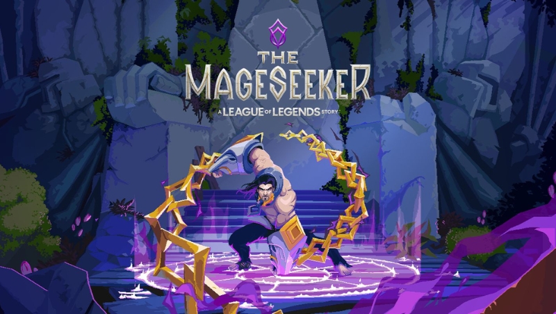 The Mageseeker - Liên minh huyền thoại