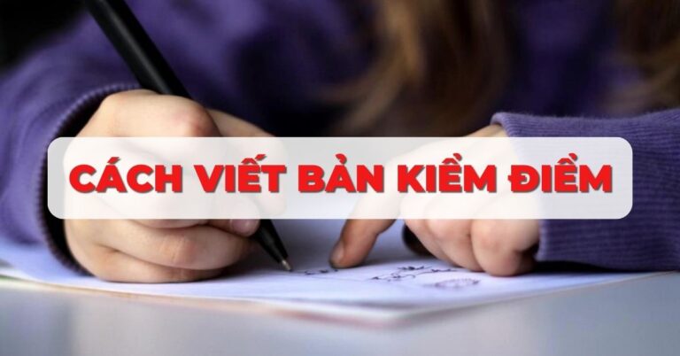 huong-dan-cach-viet-ban-kiem-diem-5