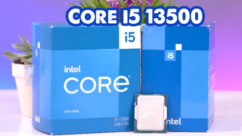 Intel Core i5-13500 và i5 12600K | Đâu là CPU chơi game tốt  - thông số - hình 1