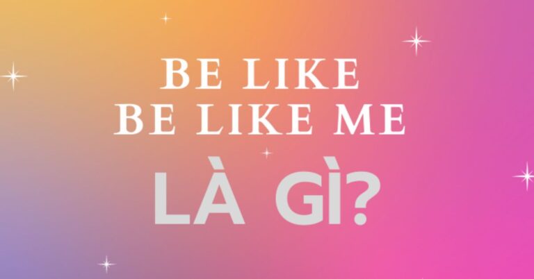 be-like-la-gi