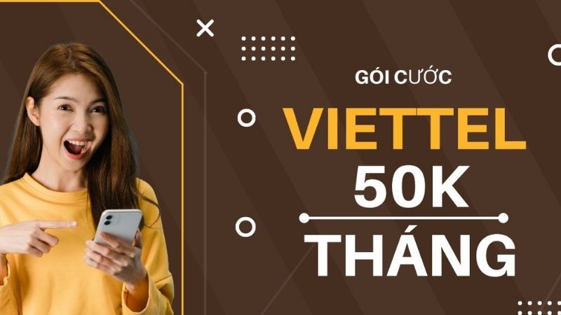 goi-cuoc-viettel-50k-thang-8