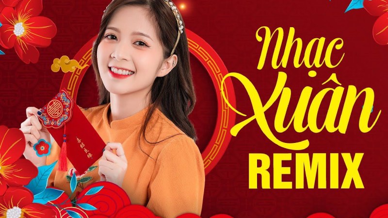 nhac-xuan-remix-1
