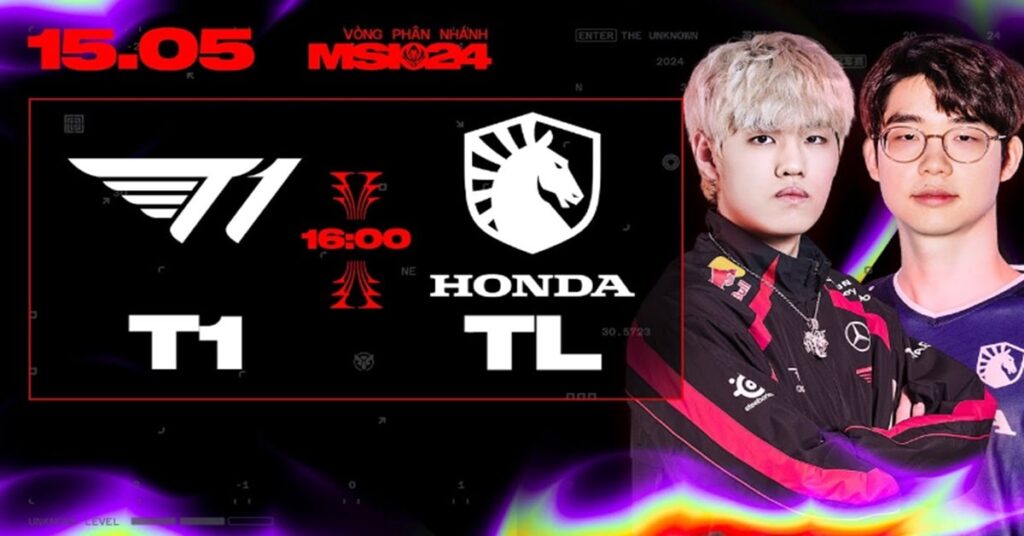 Kết quả T1 vs TL tại MSI 2024 Không hẳn là hủy diệt, tái đấu G2