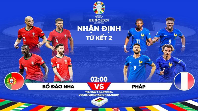 nhan-dinh-phap-vs-bo-dao-nha-1