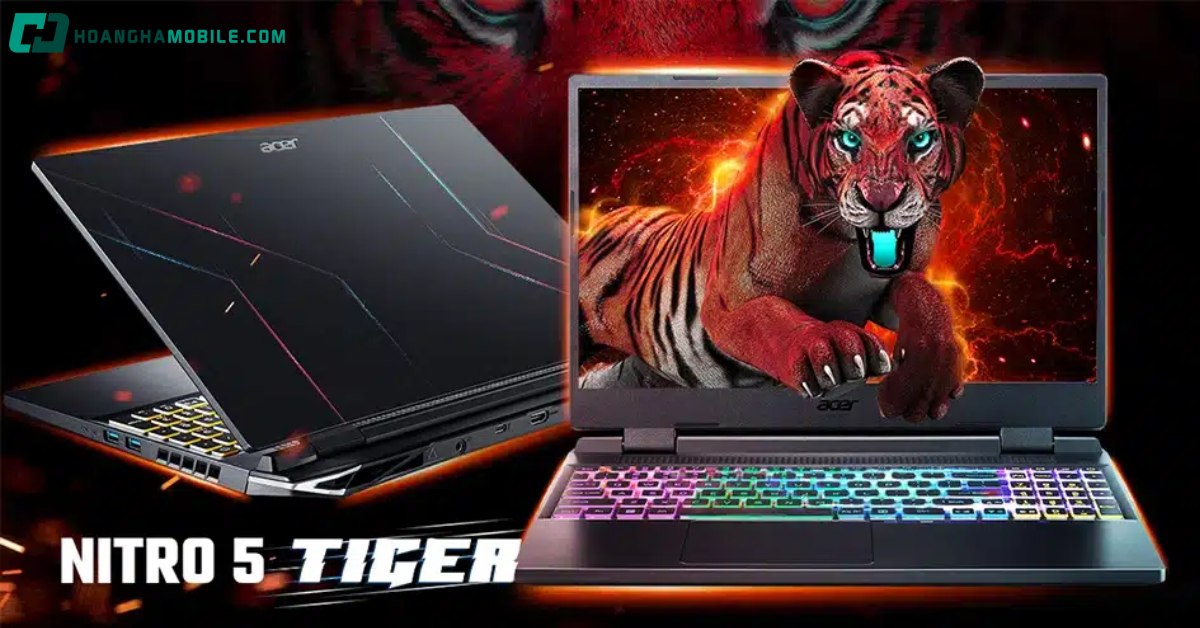 Đánh giá Acer Nitro 5 Tiger AN515-58-52SP: “Mãnh hổ” làng laptop gaming