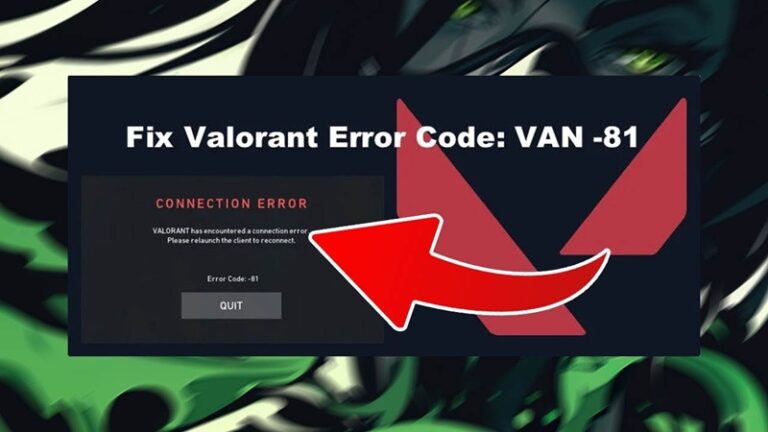 Hướng dẫn sửa lỗi VAN-81 VALORANT dễ dàng, hiệu quả
