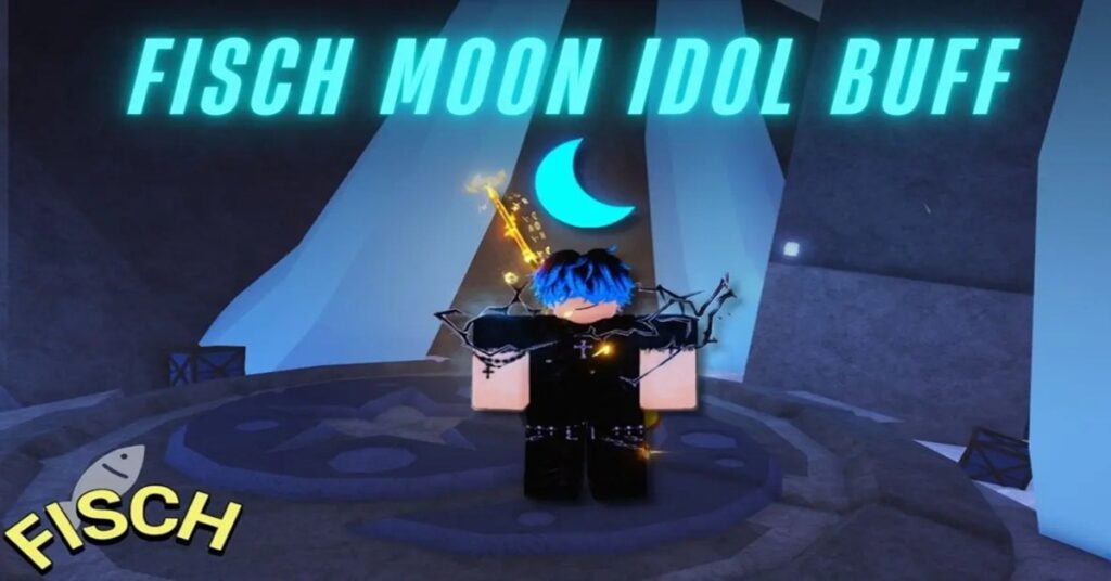 Fisch Roblox: Cách nhận Buff Moon Idol và tận dụng hiệu quả