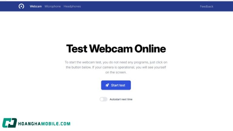 Cách sử dụng Webcam Test để kiểm tra camera laptop online