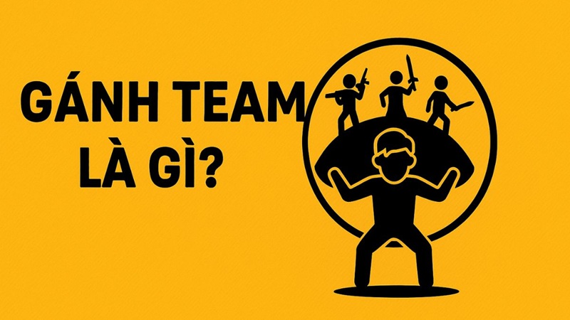 ganh-team-la-gi