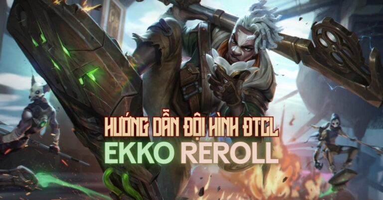 doi-hinh-ekko-reroll-thumb