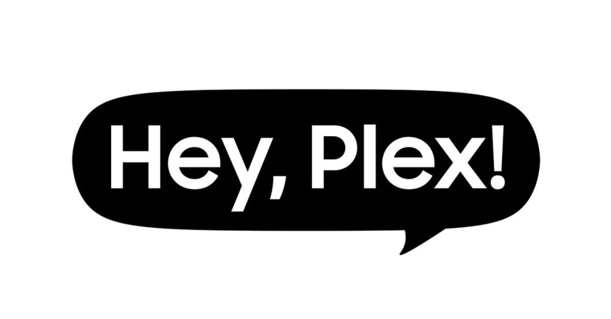 Trợ lý ảo “Hey Plex”