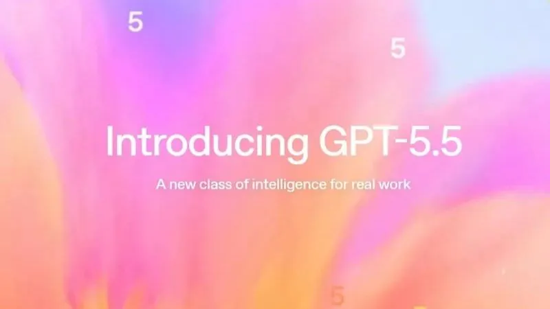 OpenAI ra mắt GPT-5.5