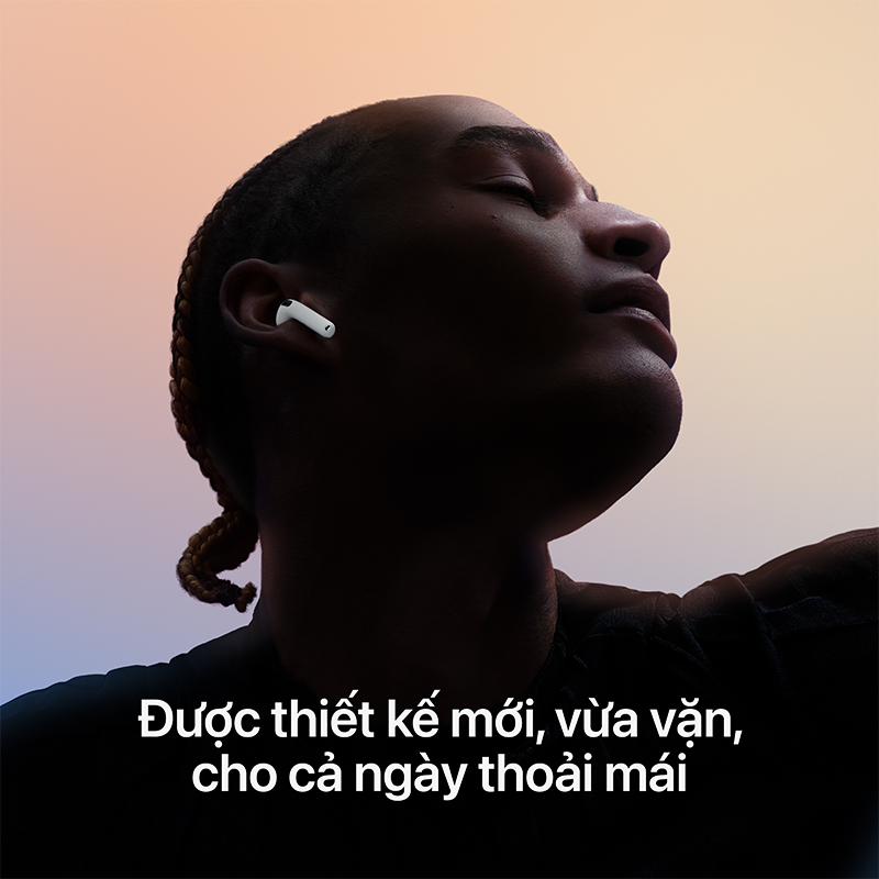 AirPods 4 thiết kế mới vừa vặn