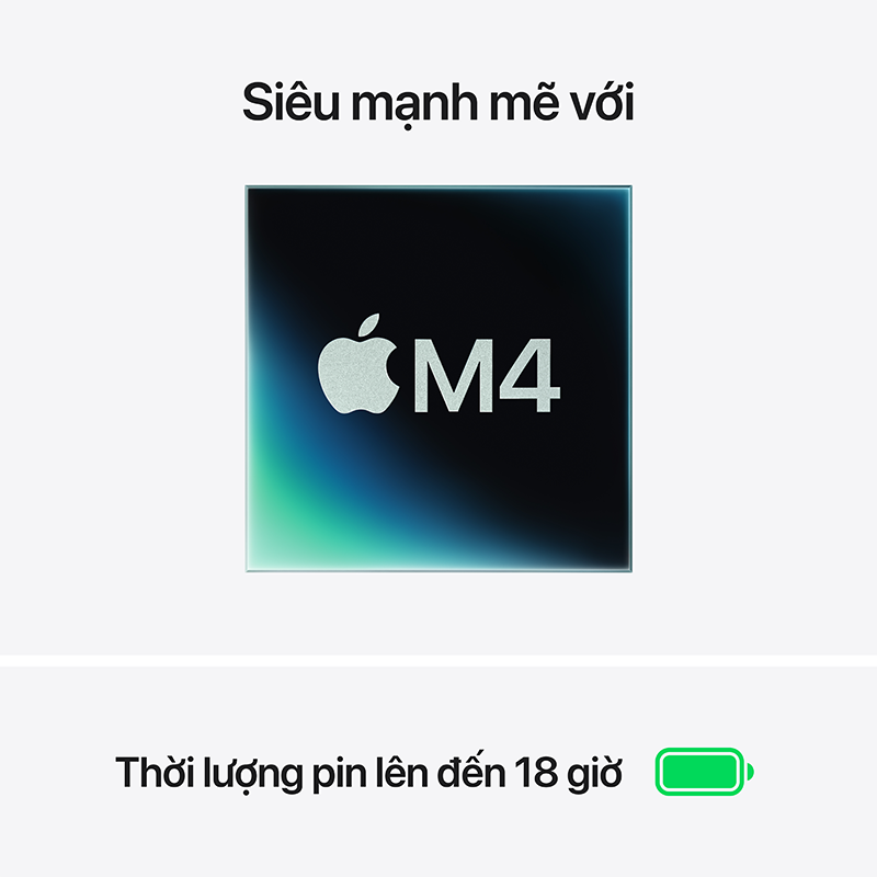 Chip Apple M4 và pin 18 giờ MacBook Air M4