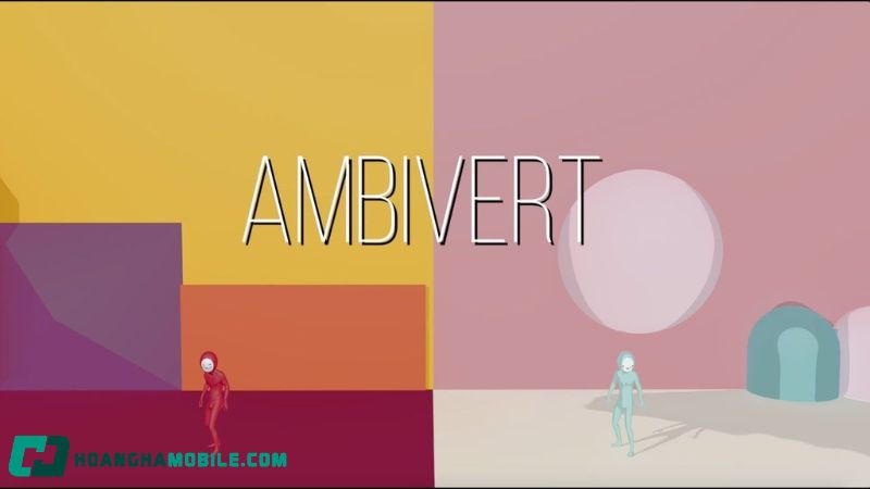 Cách phát huy thế mạnh của người ambivert trong đời sống