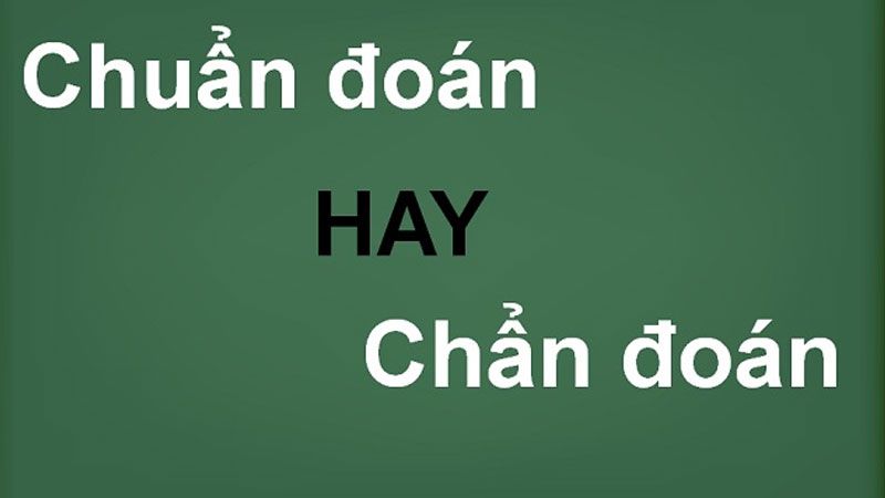 chan-doan-hay-chuan-doan-4