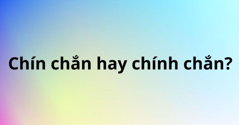 chin-chan-hay-chinh-chan