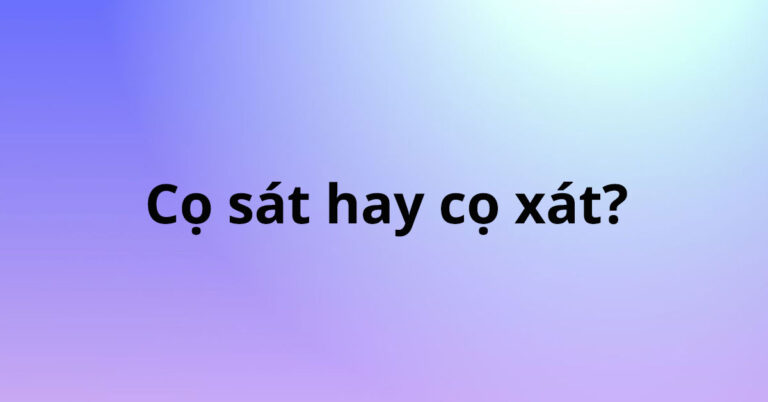 co-sat-hay-co-xat