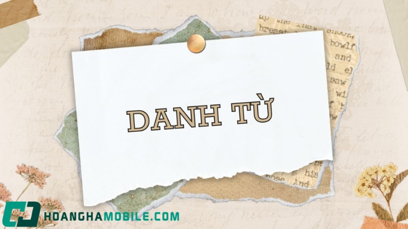 danh-tu-la-gi-1